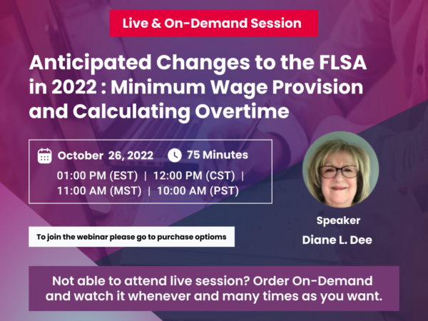 Anticipated Changes to the FLSA in 2022